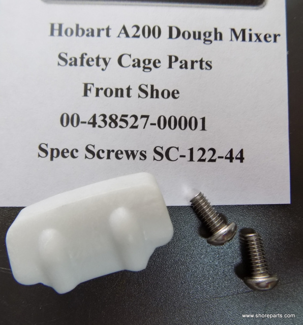 Hobart A200 Mixer Safety Cage Parts 00-438527-00001 Front Shoe